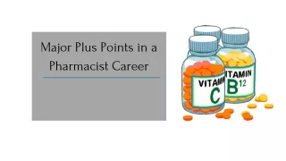 major plus points in a pharmacist career