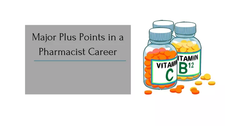 major plus points in a pharmacist career