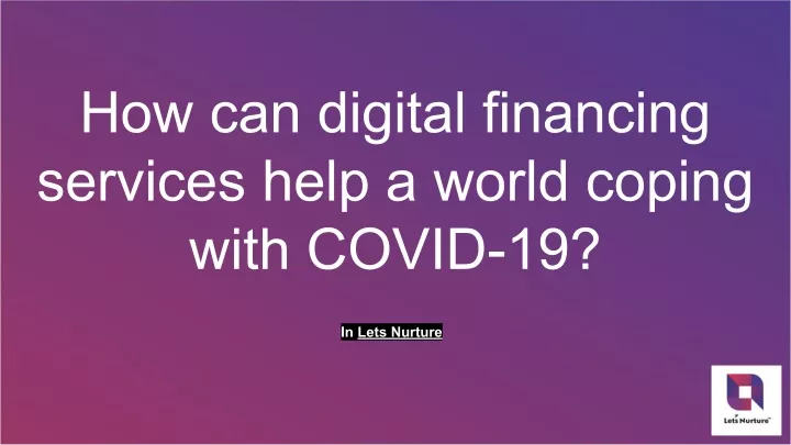 how can digital financing services help a world