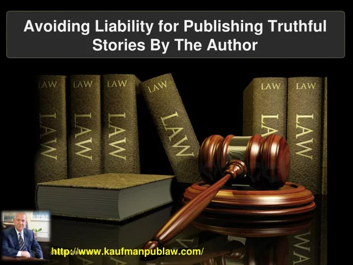 avoiding liability for publishing truthful stories by the author