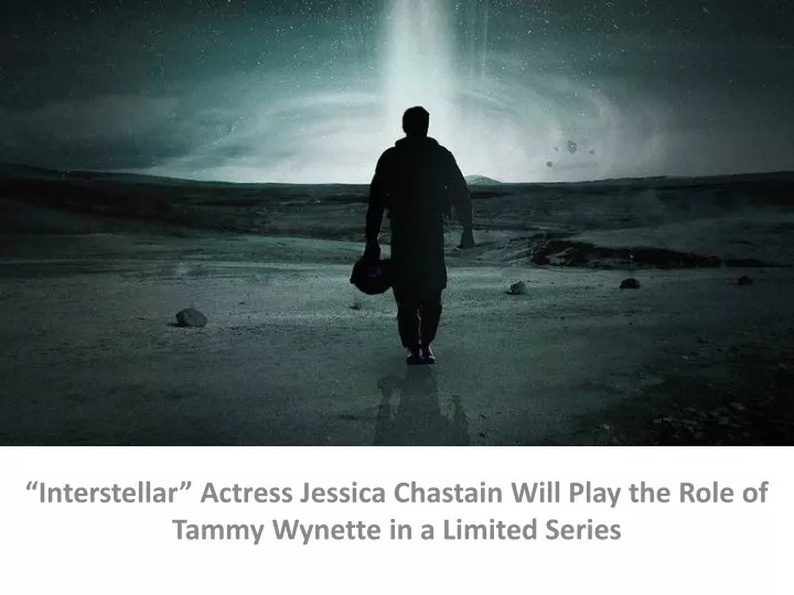 interstellar actress jessica chastain will play the role of tammy wynette in a limited series