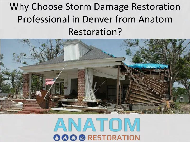 why choose storm damage restoration professional
