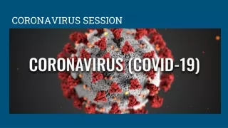 CORONA VIRUS SESSION