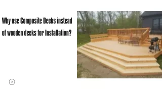 Why use Composite Decks instead of wooden decks for Installation?