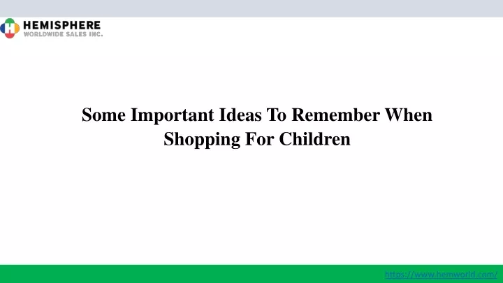 some important ideas to remember when shopping for children