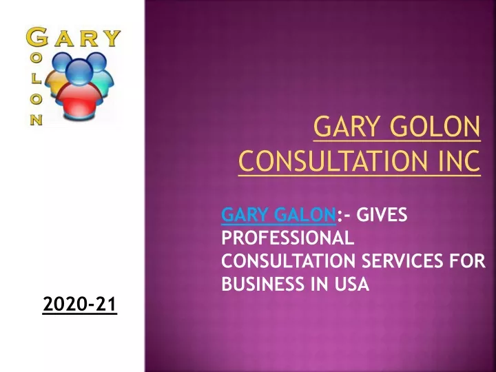 gary galon gives professional consultation