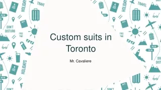 Custom suits in Toronto Mr. Cavaliere
