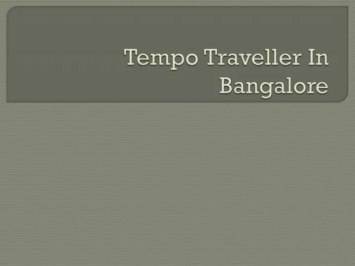 tempo traveller in bangalore