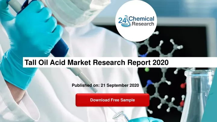 tall oil acid market research report 2020