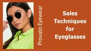 Provato Eyewear - Sales Techniques for Eyeglasses