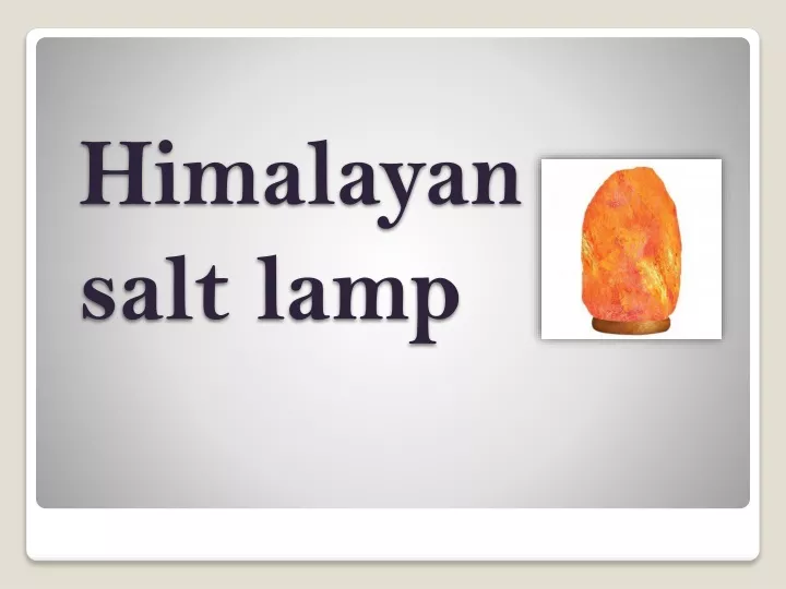 himalayan salt lamp