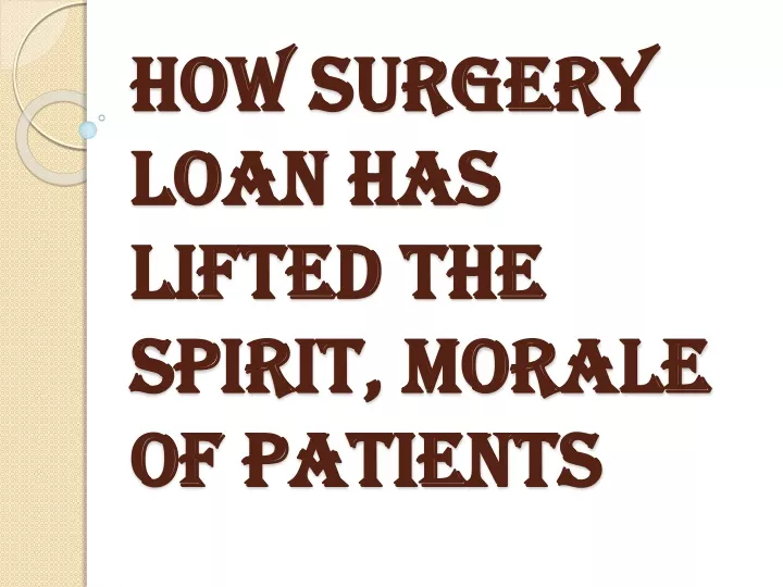 how surgery loan has lifted the spirit morale of patients