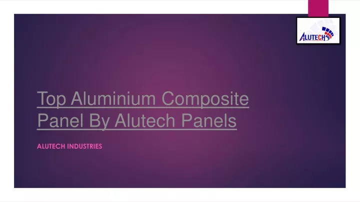 top aluminium composite panel by alutech panels