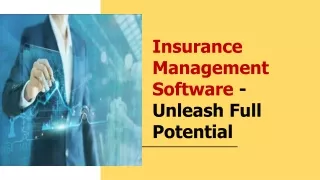 insurance management software unleash full potential