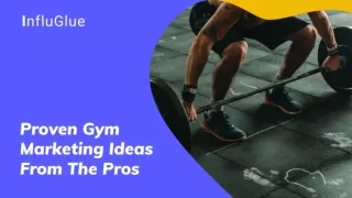 Proven gym marketing ideas from the pros