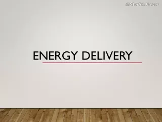 energy delivery