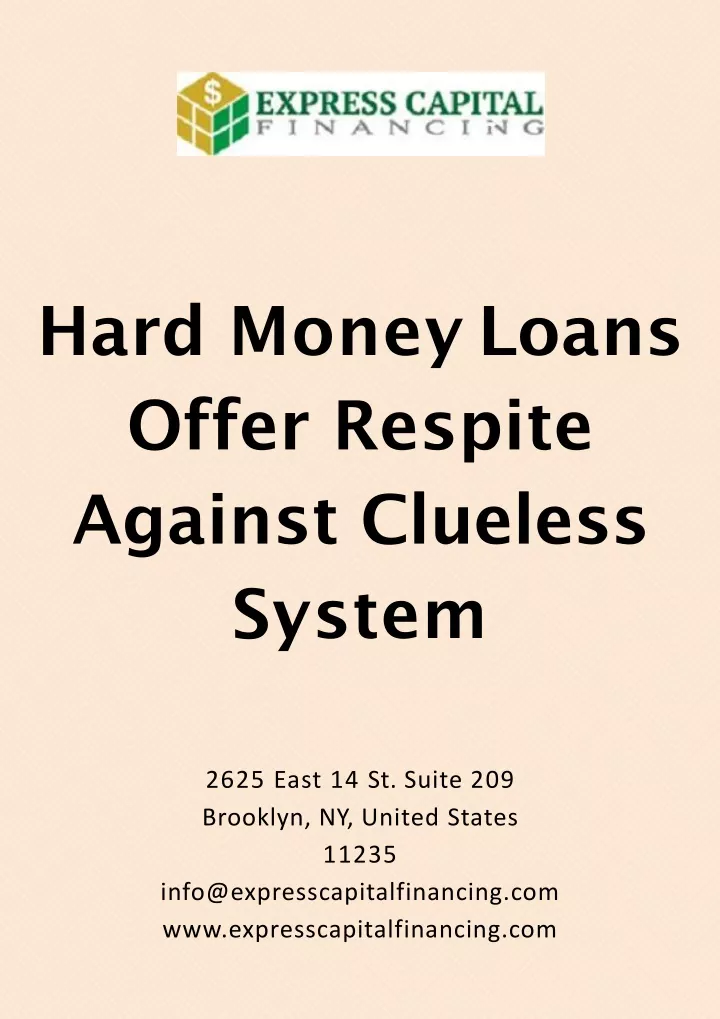 hard money loans offer respite against clueless