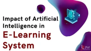 Impact of Artificial Intelligence in E-Learning System