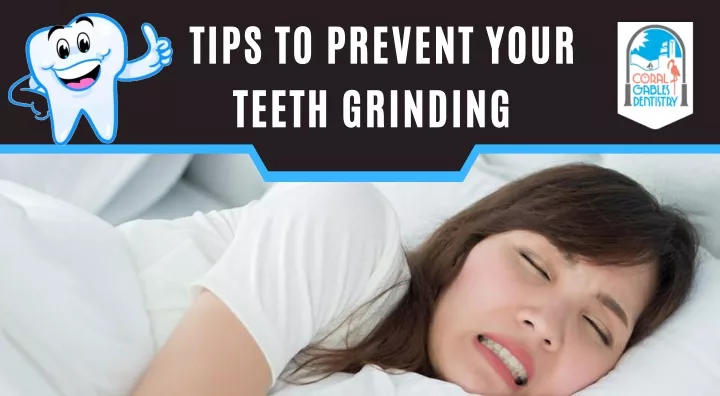 tips to prevent your teeth grinding