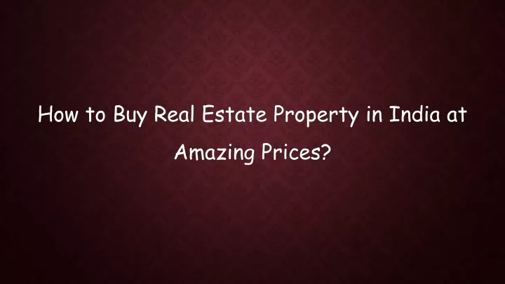 how to buy real estate property in india