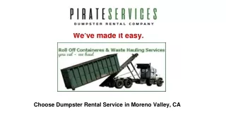 Why Choose Pirate's Dumpsters Rental Service in Moreno Valley, CA