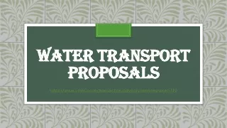 water transport proposals
