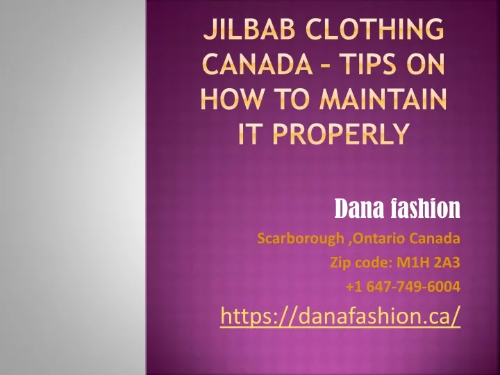 jilbab clothing canada tips on how to maintain it properly