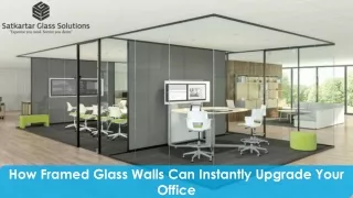 how framed glass walls can instantly upgrade your