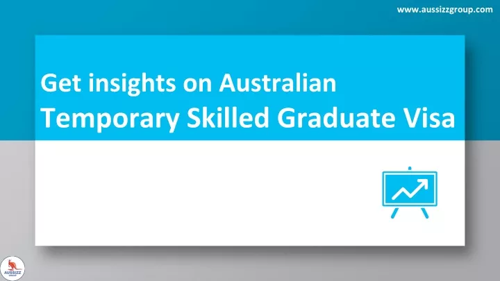 get insights on australian temporary skilled graduate visa