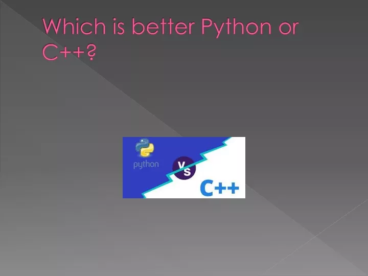 which is better python or c