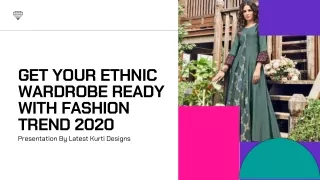Get Your Ethnic Wardrobe Ready With Fashion Trend 2020