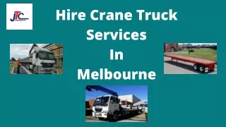 Hire Crane Truck Services in Melbourne