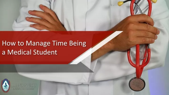 how to manage time being a medical student