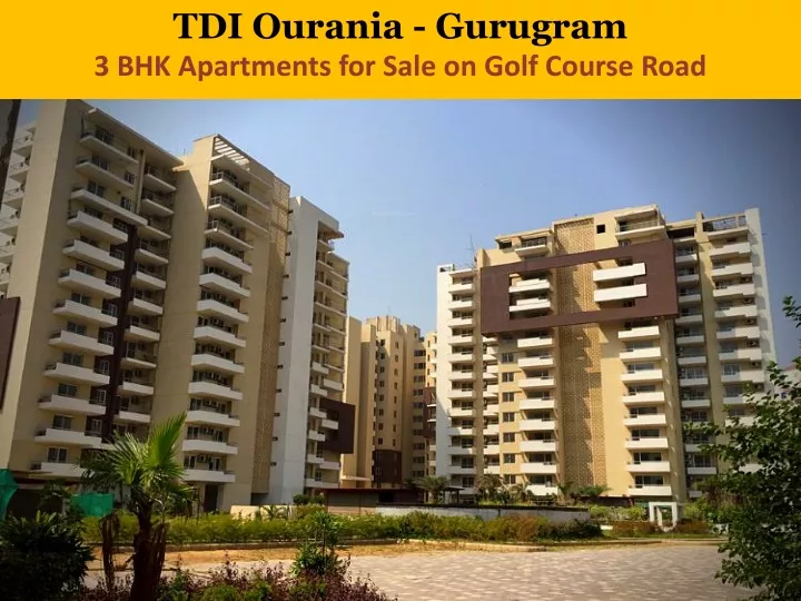 tdi ourania gurugram 3 bhk apartments for sale