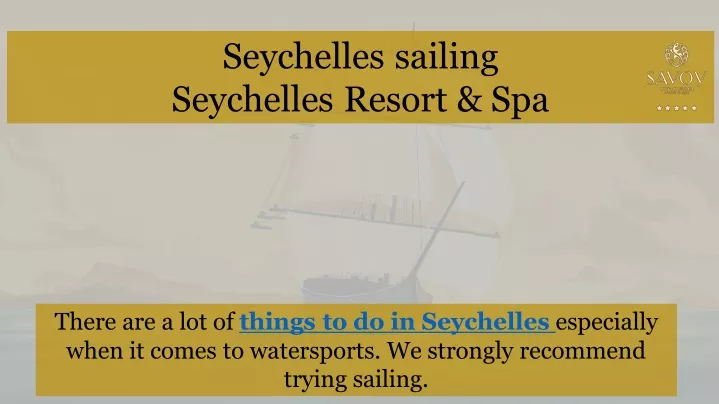 seychelles sailing seychelles resort spa