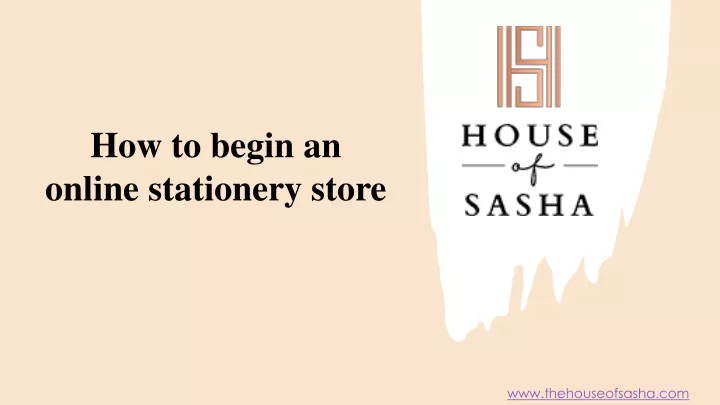 how to begin an online stationery store