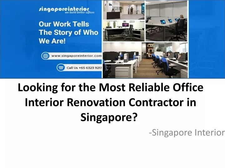 looking for the most reliable office interior renovation contractor in singapore