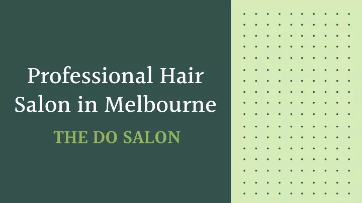 professional hair salon in melbourne the do salon