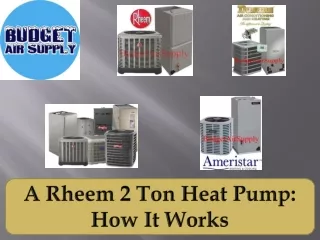 A Rheem 2 Ton Heat Pump: How It Works