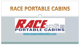 race portable cabins