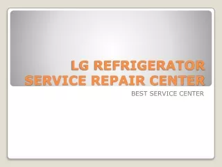 lg refrigerator service repair center