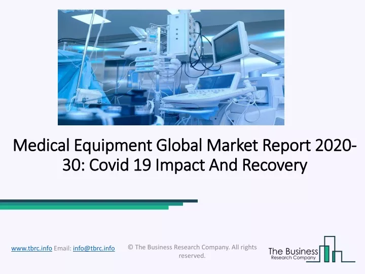 medical equipment global market report 2020 30 covid 19 impact and recovery