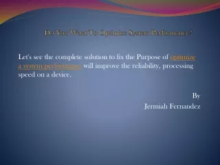 do you want to optimize system performance