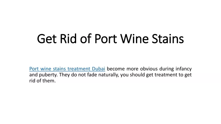 get rid of port wine stains