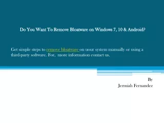 do you want to remove bloatware on windows 7 10 android