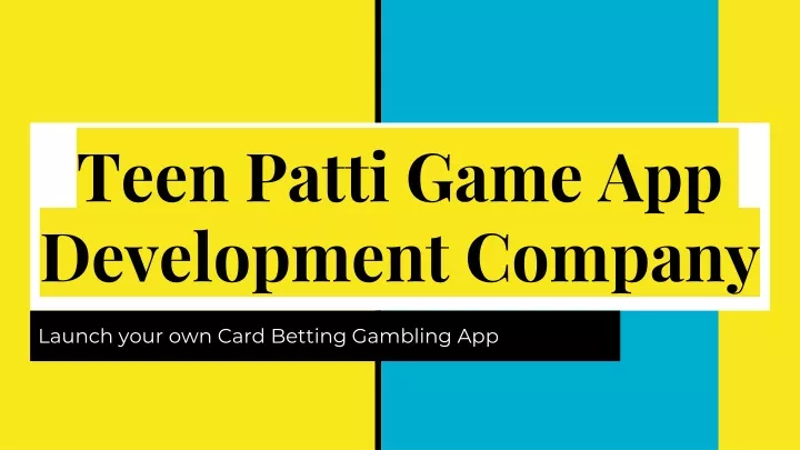 teen patti game app development company