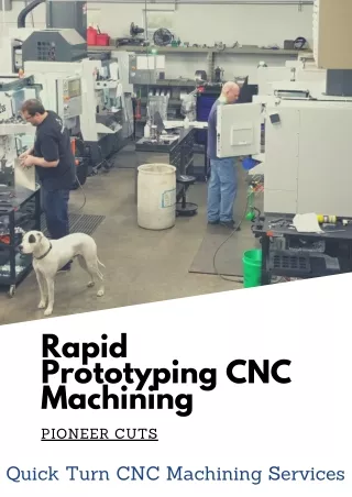 Rapid Prototyping CNC Machining  & Production Services | Pioneer Cuts