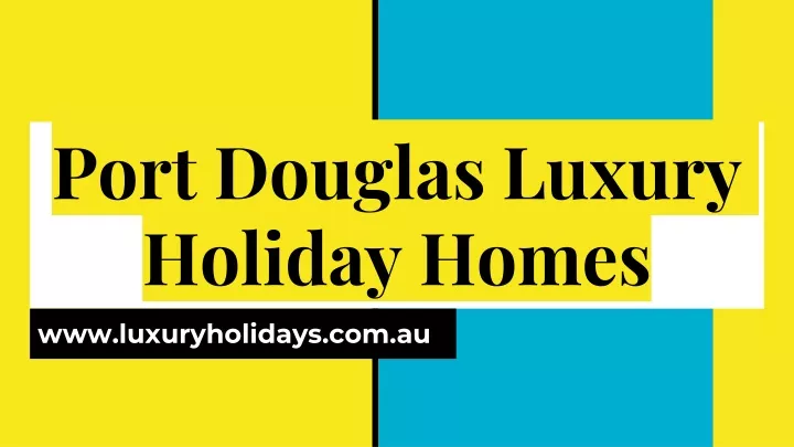 p ort douglas luxury holiday homes
