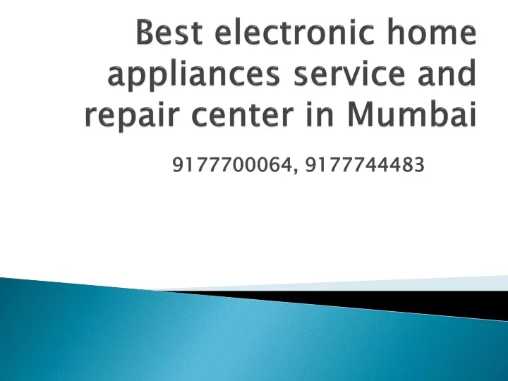 best electronic home appliances service and repair center in mumbai