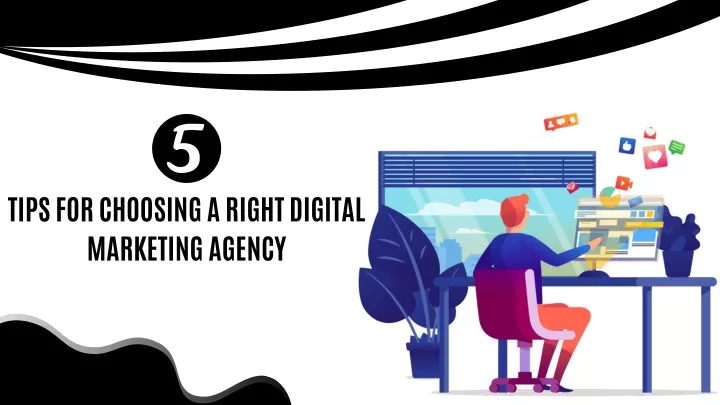 tips for choosing a right digital marketing agency
